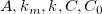 A, k_{m}, k, C, C_{0}