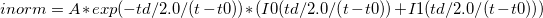  inorm= A* exp(-td/2.0/(t-t0)) * ( I0(td/2.0/(t-t0))+I1(td/2.0/(t-t0)) ) \,