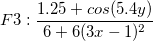 F3: \frac{1.25+cos(5.4y)}{6+6(3x-1)^2}