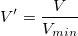 V{}'=\frac{V}{V_{min}}