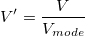 V{}'=\frac{V}{V_{mode}}