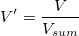 V{}'=\frac{V}{V_{sum}}